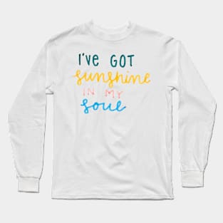 Sunshine In my Soul Long Sleeve T-Shirt